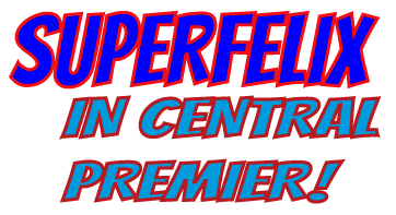 superfelix-centralpremier